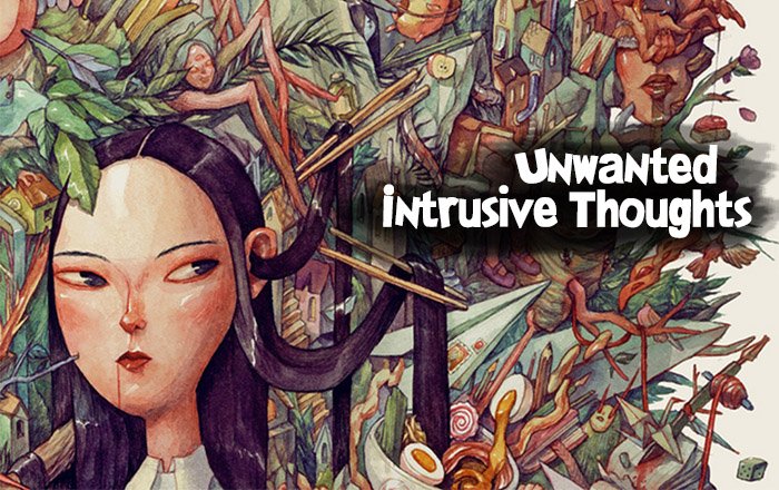 Unwanted Intrusive Thoughts